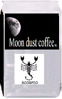 Moon dust coffee for Scorpio. Dark Ethiopian Yirgacheffe. Ethiopian coffee has a very distinct acidity that, combined with its inherent floral notes and fragrant aroma, is very pleasing to the palate.
